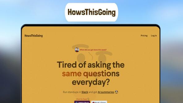 HowsThisGoing Lifetime Deal | Automate Slack Standups